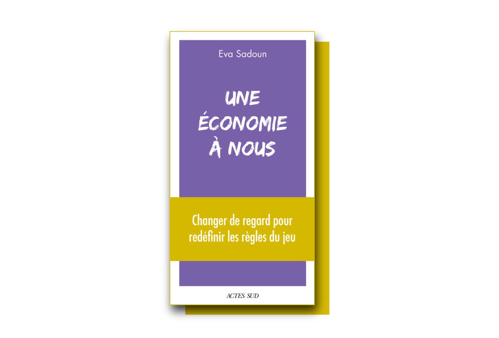 Plaidoyer pour « Une économie à nous »