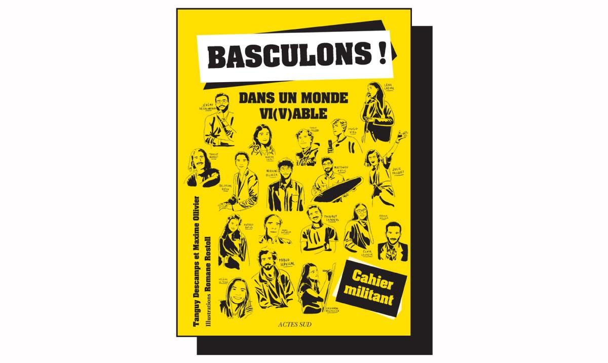 Basculons ! : quand des jeunes mettent leurs privilèges au service de l&rsquo;écologie et de la justice sociale