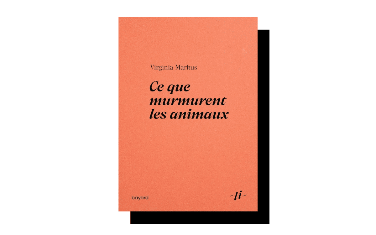 «Ce que murmurent les animaux» à Virginia Markus