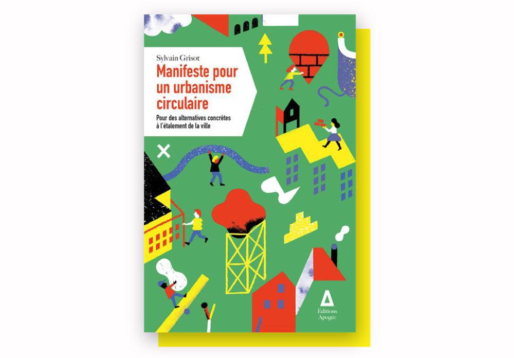 A lire : le manifeste pour réinventer la ville sans l&rsquo;étaler