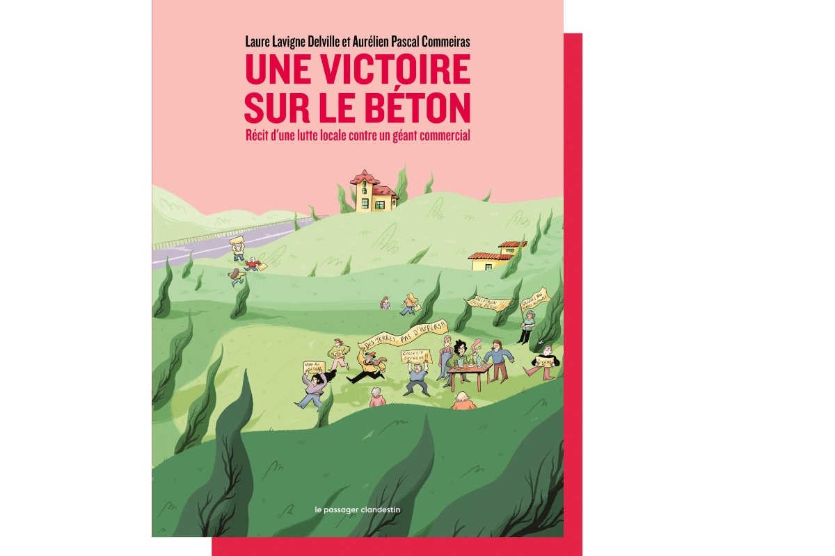 «Une victoire sur le béton», récit en bande dessinée d’une lutte locale contre la construction d’un centre commercial