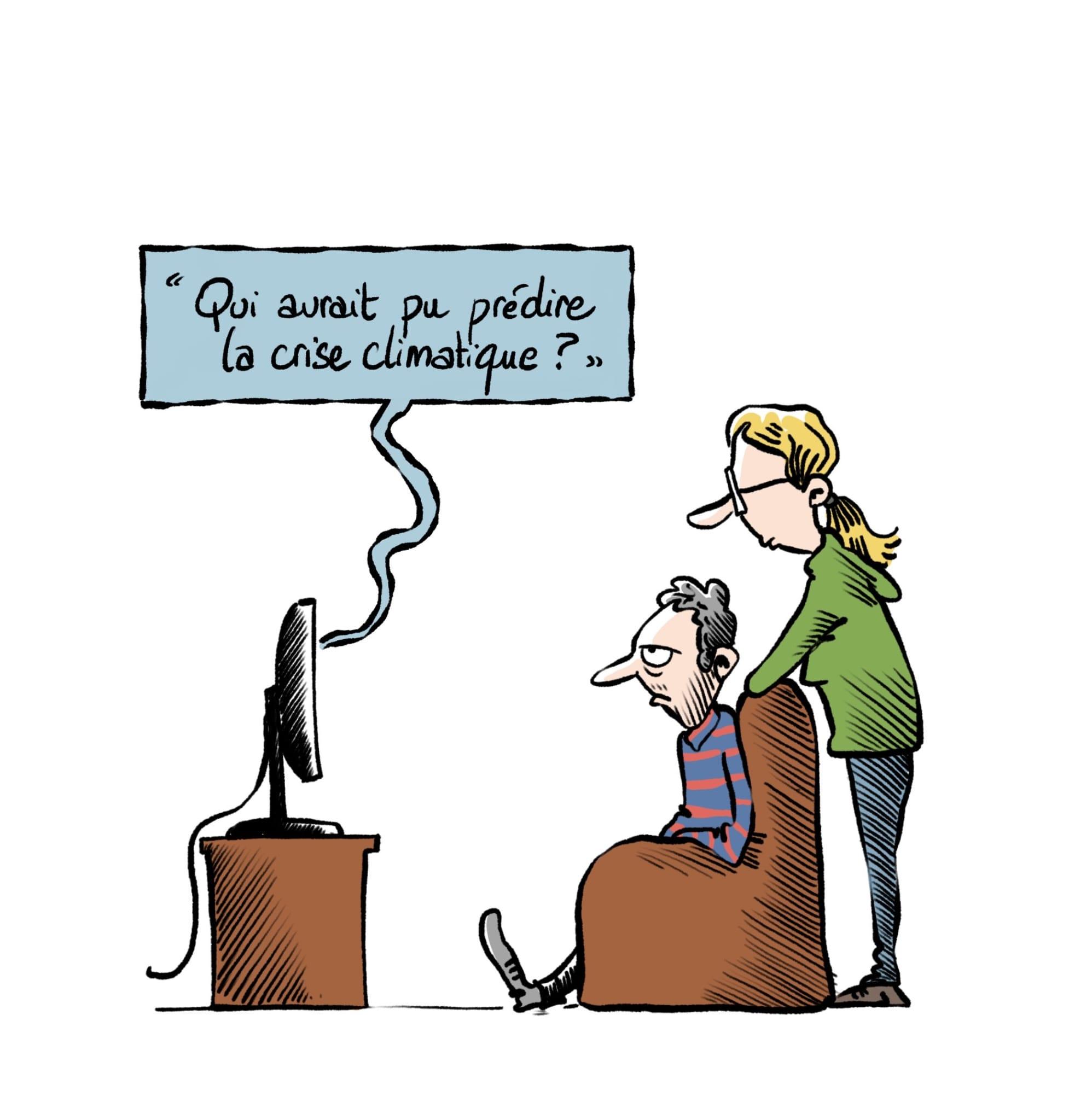 « Qui aurait pu prédire la crise climatique ? »