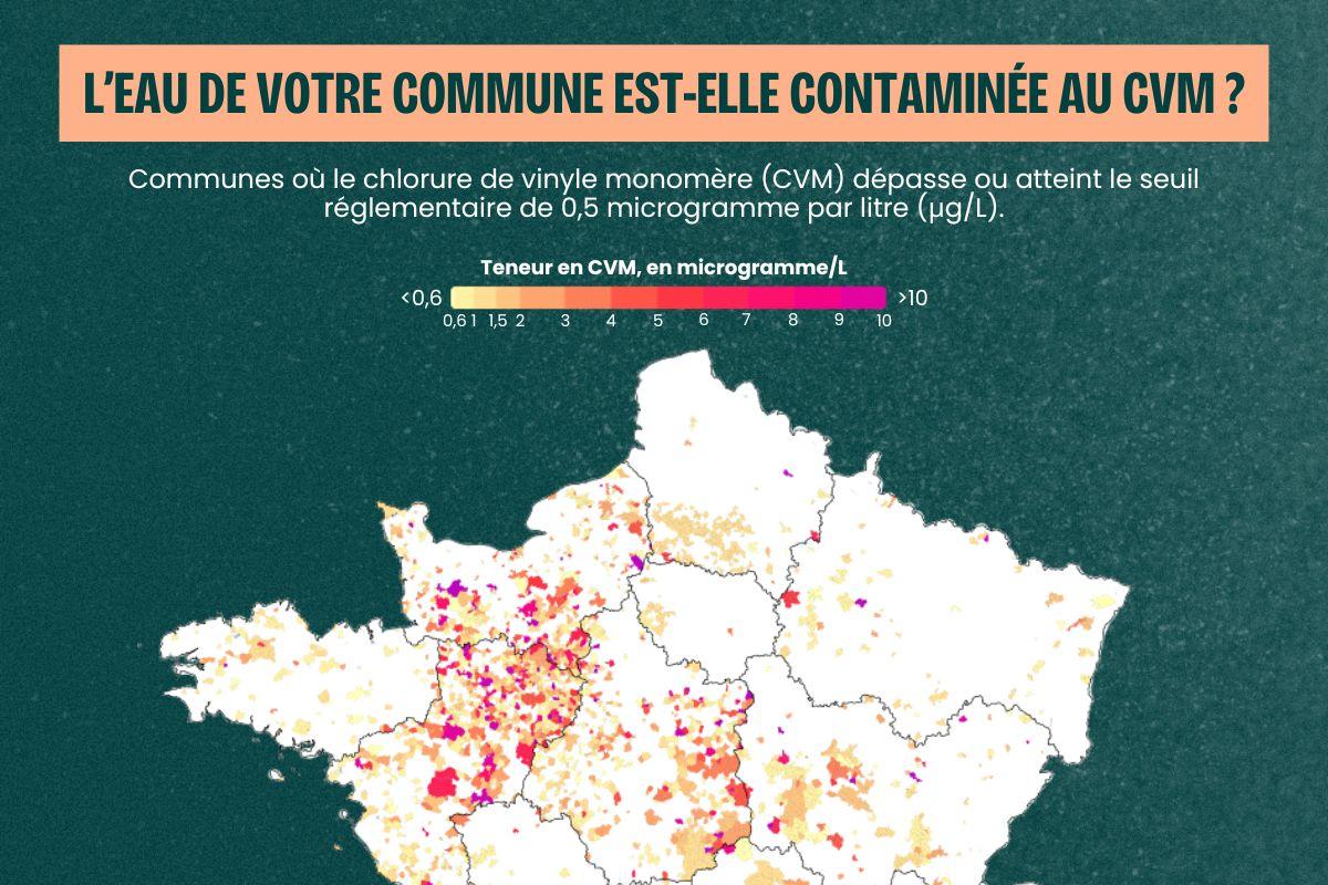 L’eau potable de votre commune est-elle contaminée au CVM, ce gaz toxique et cancérogène ? Vérifiez sur notre carte de France interactive