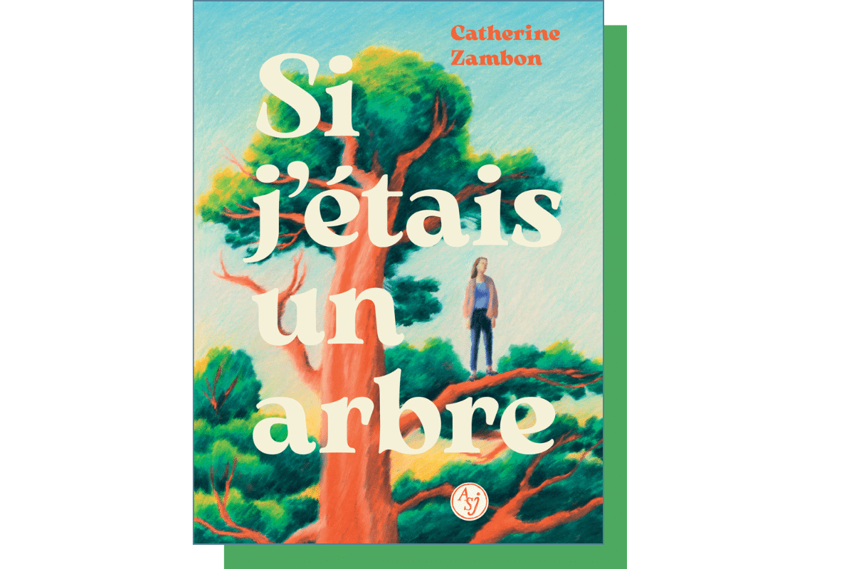 Roman pour ados : «Si j’étais un arbre», une aventure militante et féministe trépidante au cœur d’une forêt menacée