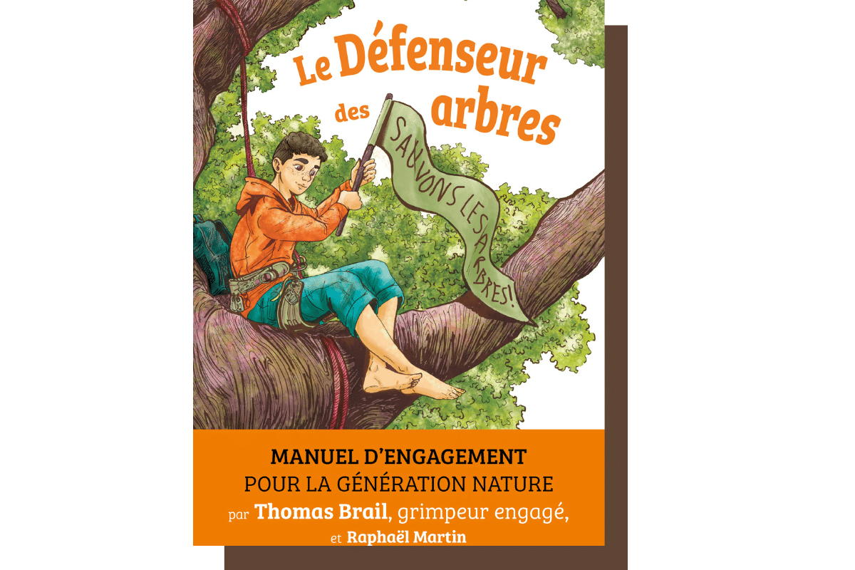 Dans «Le défenseur des arbres», Thomas Brail se raconte dans un récit graphique exaltant pour ados grimpeurs