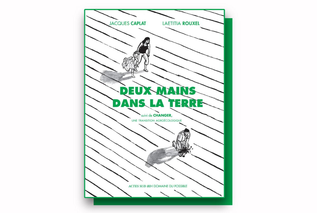 « Deux mains dans la terre » : la transition d’un agriculteur conventionnel vers l’agroécologie
