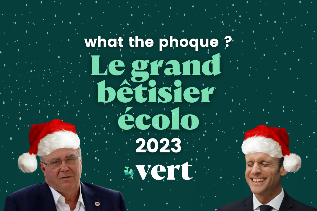 Le grand bêtisier écolo de l&rsquo;année
